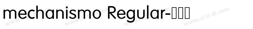 mechanismo Regular字体转换